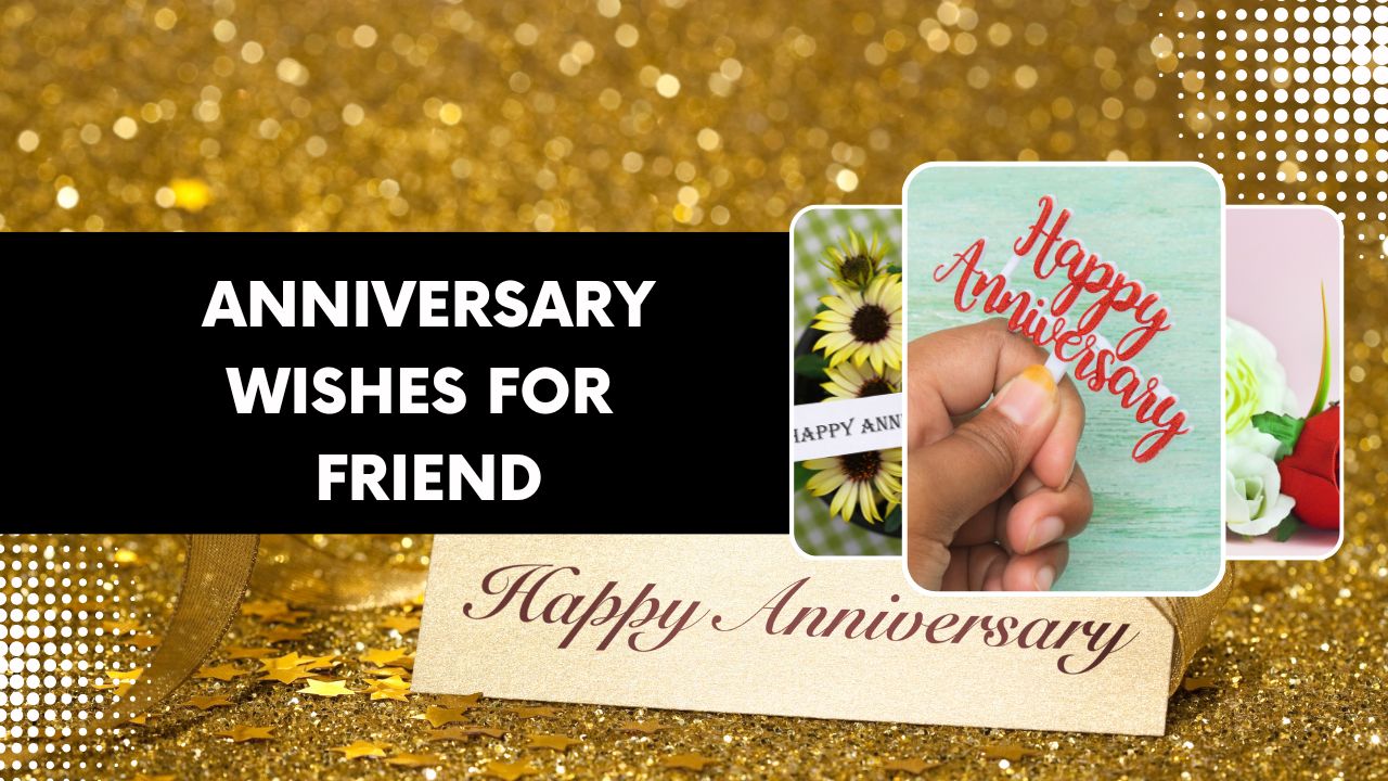 140 Anniversary Wishes for Friend: From Chuckles to Tears