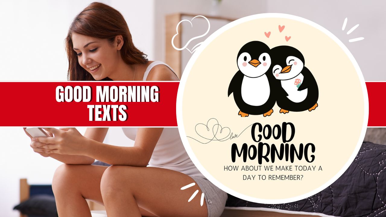 160 Sweet Good Morning Texts for Every Mood