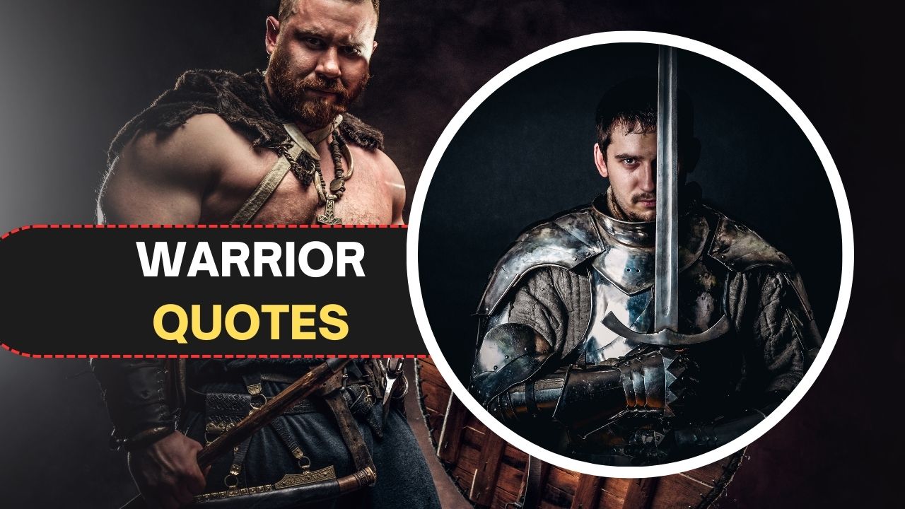 230 Warrior Quotes: Motivate and Inspire Your Inner Warrior