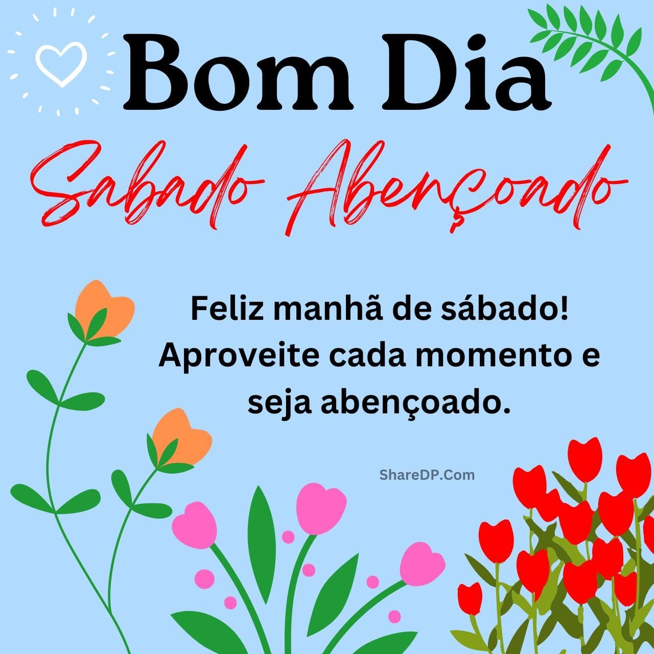 [1082+] Bom Dia Sabado Abençoado para Mensagens, Frases, Imagens Gratis 2024