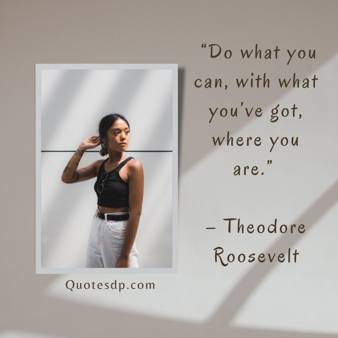 best anxiety quotes Theodore Roosevelt