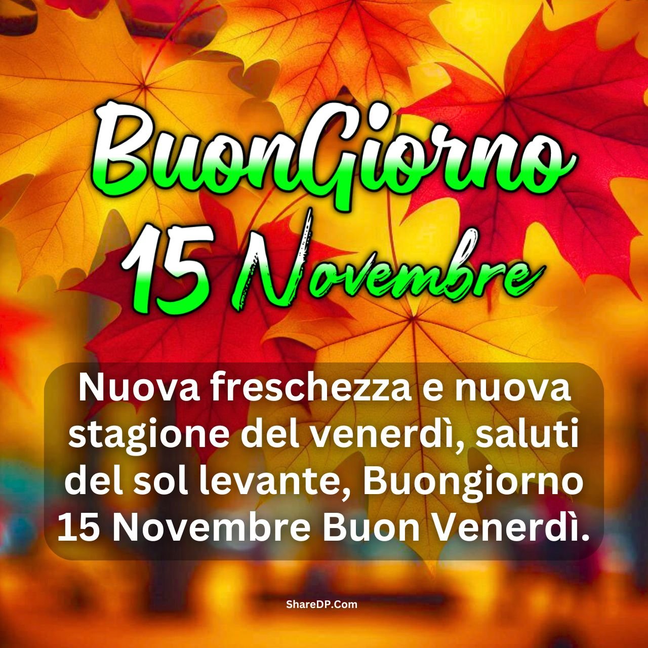 [100+] Buongiorno 15 Novembre Immagini, GIF, Frasi Nuove Gratis {Buon Venerdì 2024}