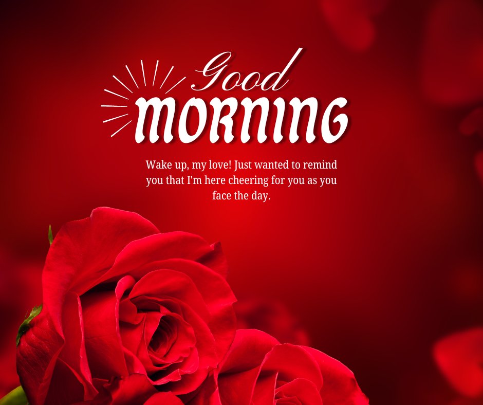 Vibrant red rose with 'Good Morning' message in stylish white text over a deep red background, perfect for a romantic Good Morning Message for Him.