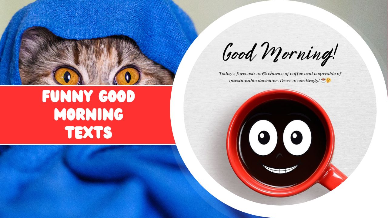 410+ Funny Good Morning Texts for a Cheerful Start